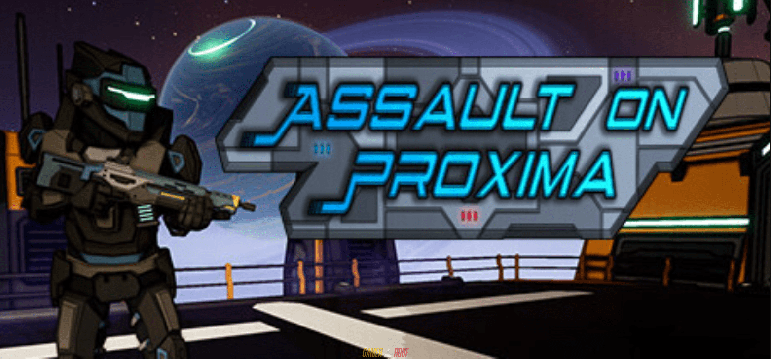 Assault On Proxima