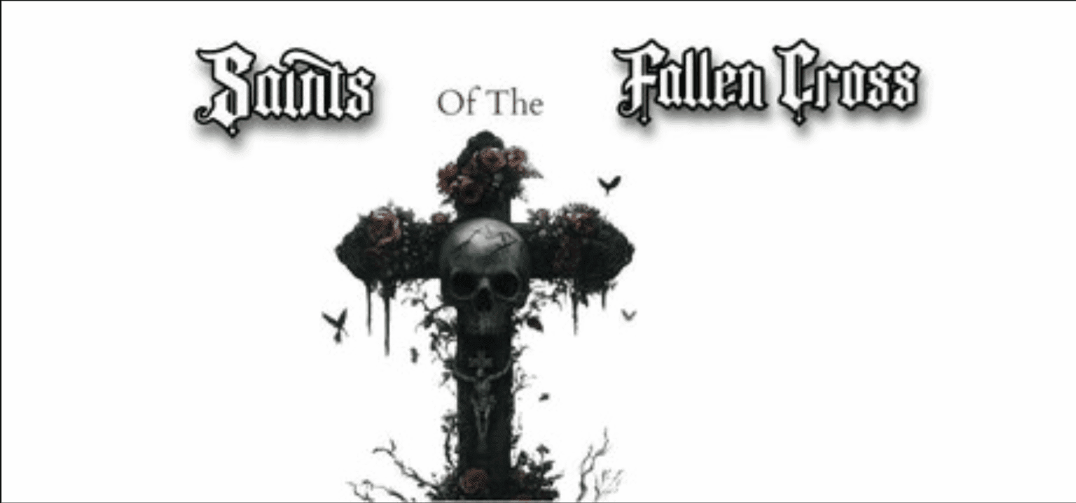 Saints of the Fallen Cross Free Download