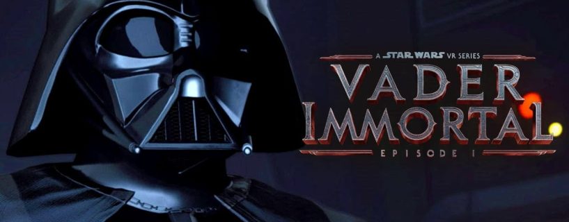 Star Wars VR Series: Discover exciting stories in the first instance of Vader Immortal