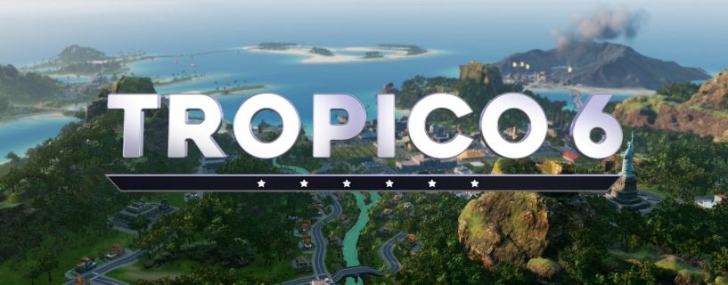 Tropico 6 PC Version Review Full Game 2019
